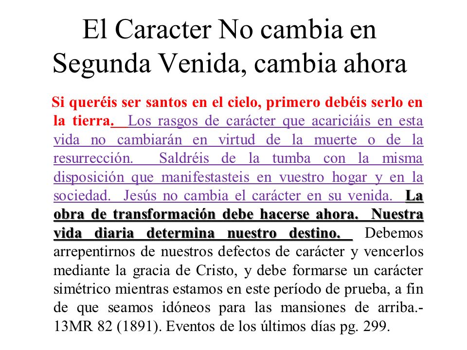 El Caracter No cambia en Segunda Venida, cambia ahora