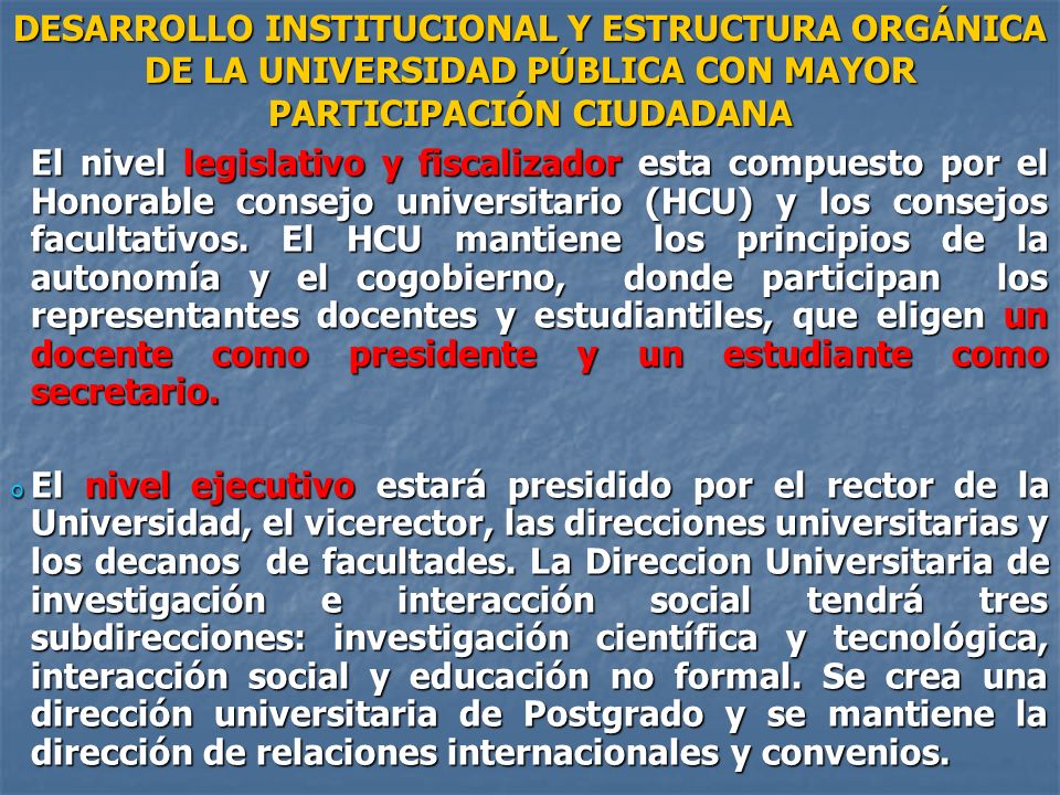 DESARROLLO INSTITUCIONAL Y ESTRUCTURA ORGÁNICA DE LA UNIVERSIDAD PÚBLICA CON MAYOR PARTICIPACIÓN CIUDADANA