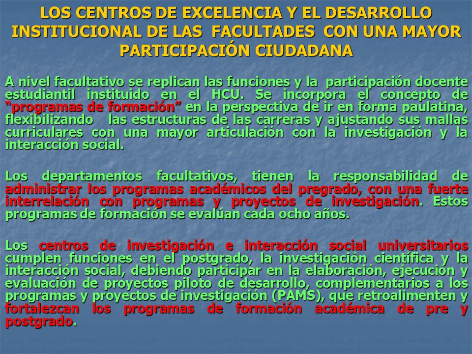 LOS CENTROS DE EXCELENCIA Y EL DESARROLLO INSTITUCIONAL DE LAS FACULTADES CON UNA MAYOR PARTICIPACIÓN CIUDADANA