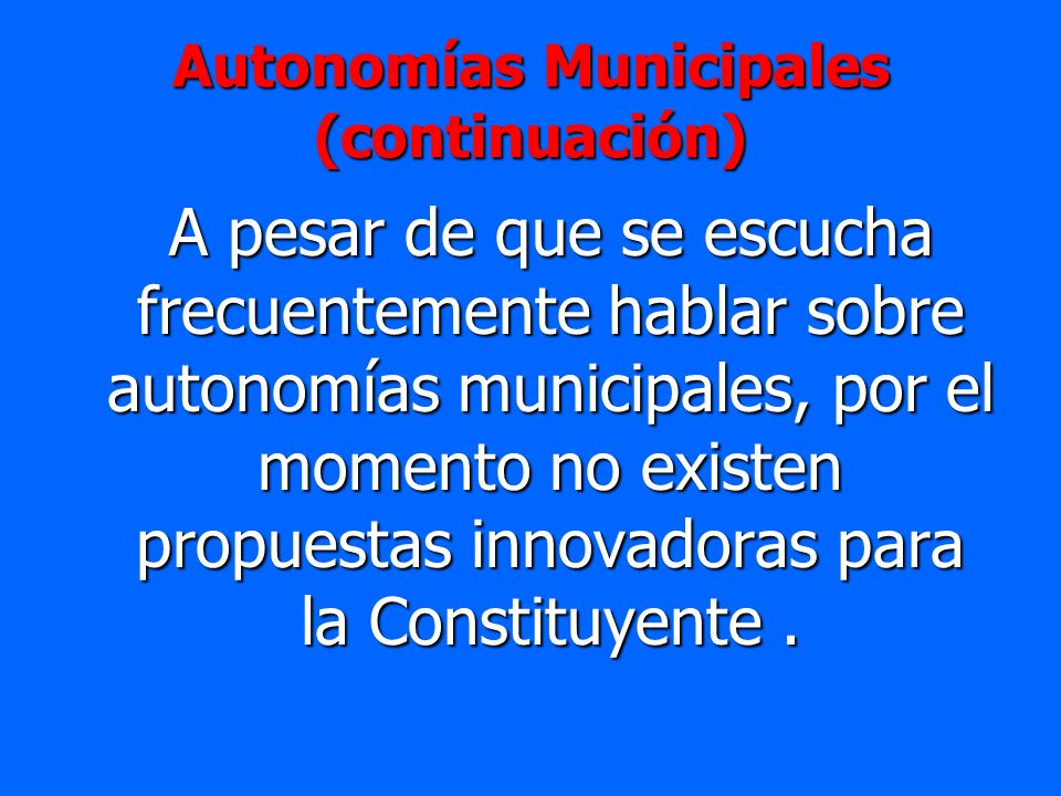 Autonomías Municipales (continuación)