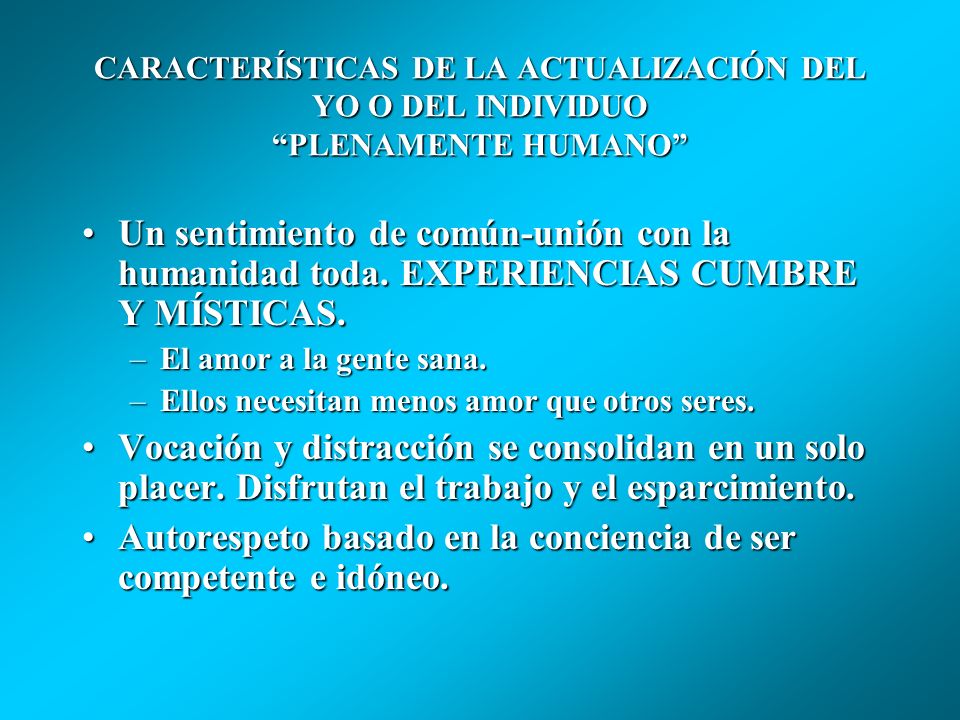 Autorespeto basado en la conciencia de ser competente e idóneo.