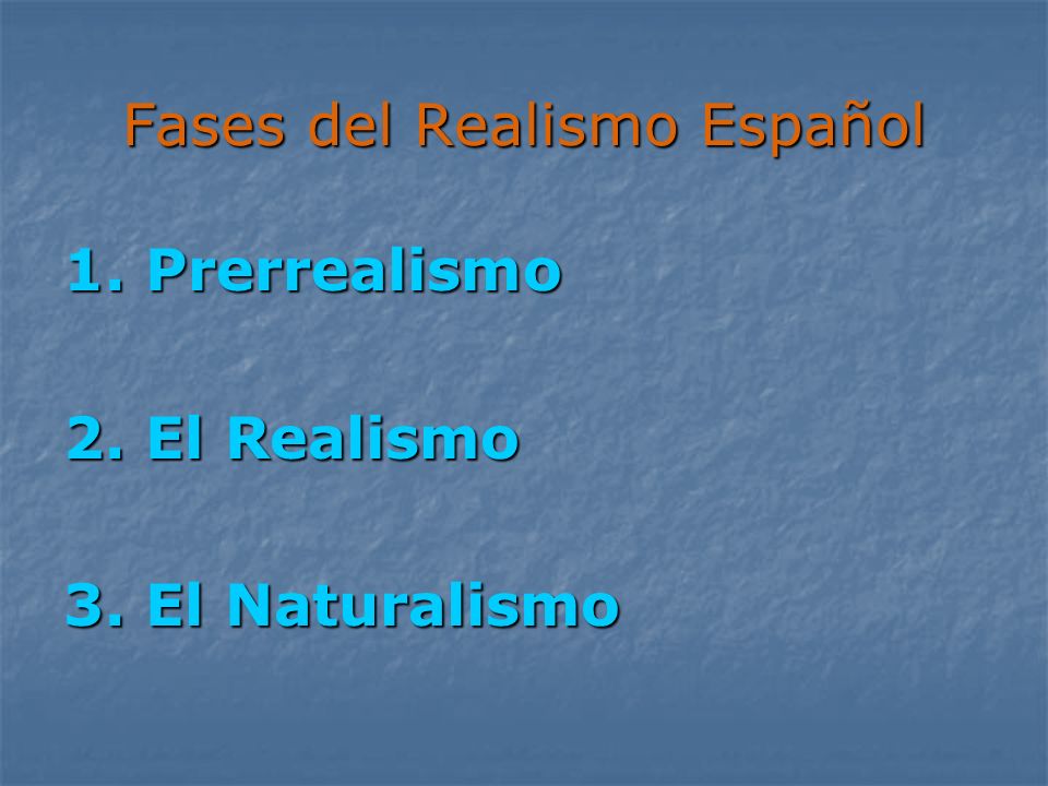 Fases del Realismo Español