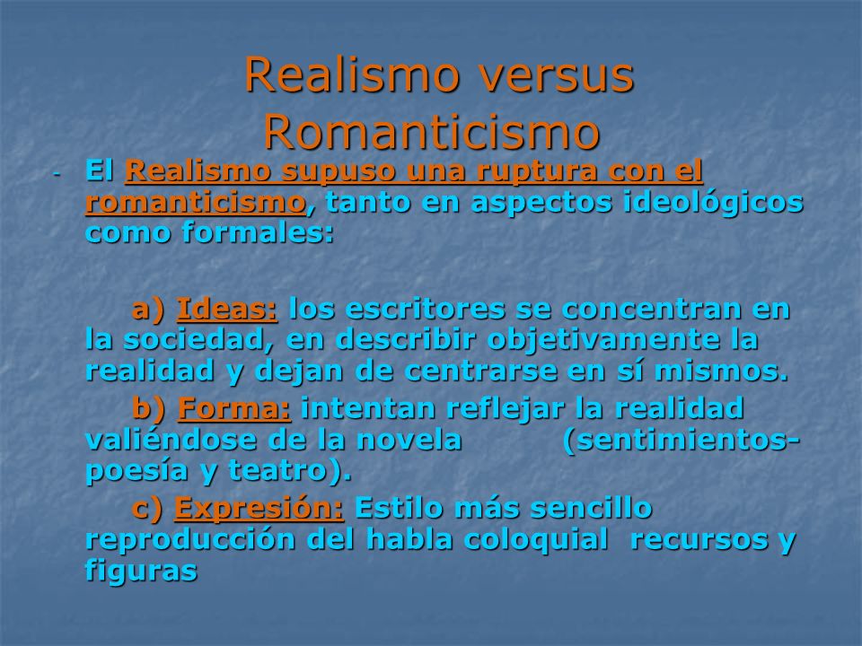 Realismo versus Romanticismo