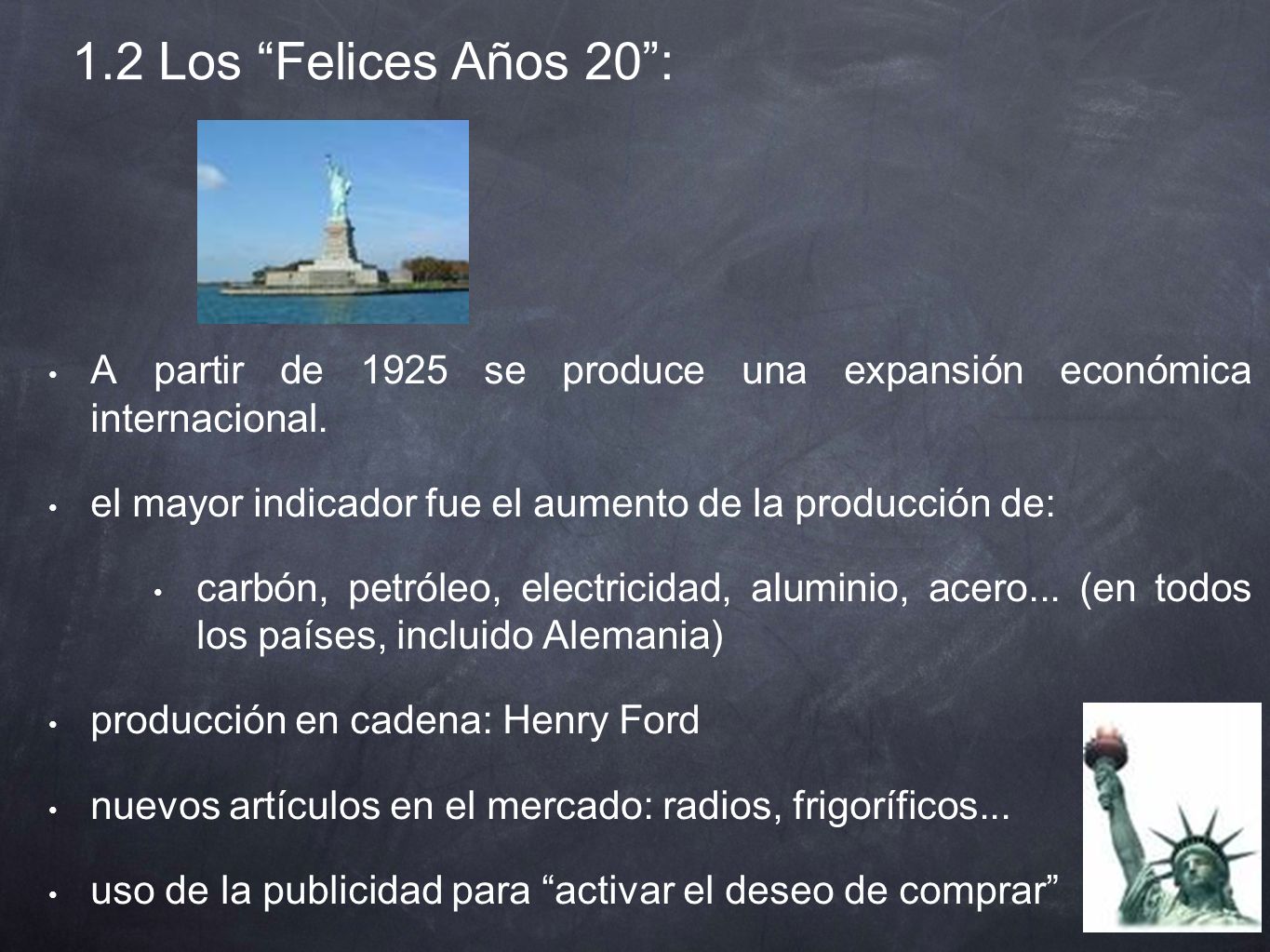1.2 Los Felices Años 20 : A partir de 1925 se produce una expansión económica internacional.