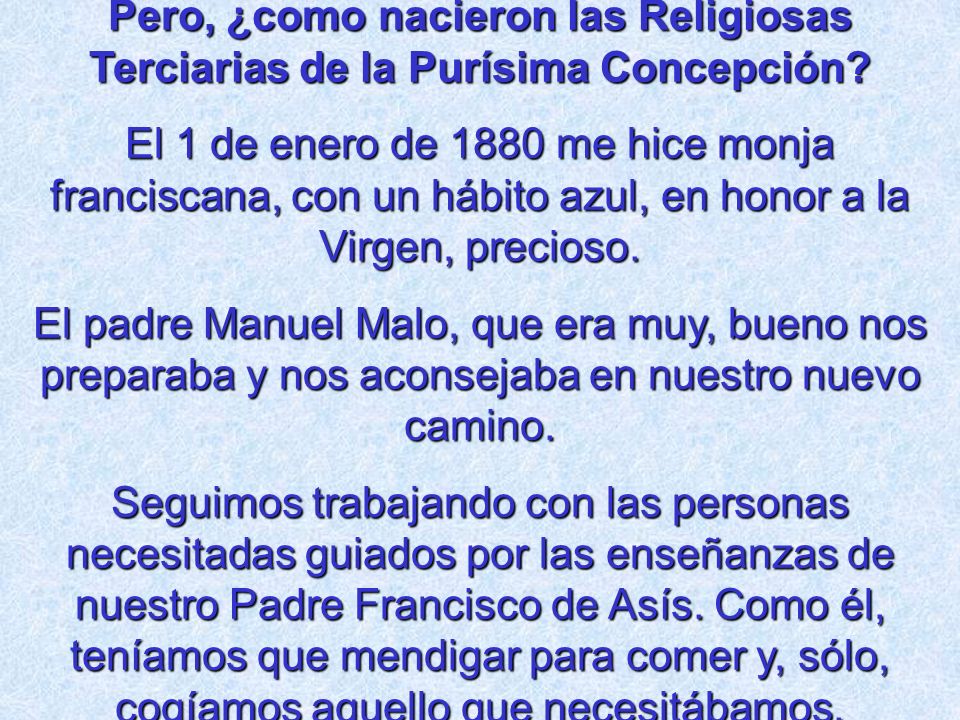 Pero, ¿como nacieron las Religiosas Terciarias de la Purísima Concepción