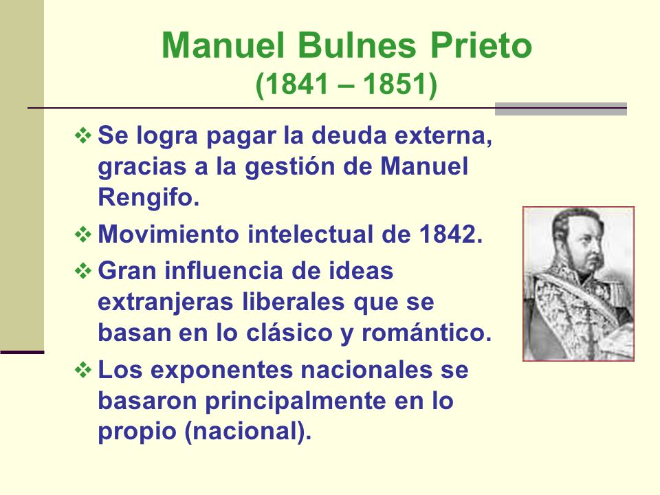 Manuel Bulnes Prieto (1841 – 1851)