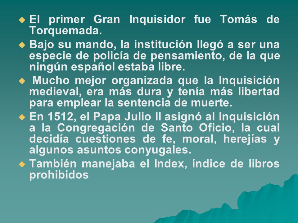 El primer Gran Inquisidor fue Tomás de Torquemada.