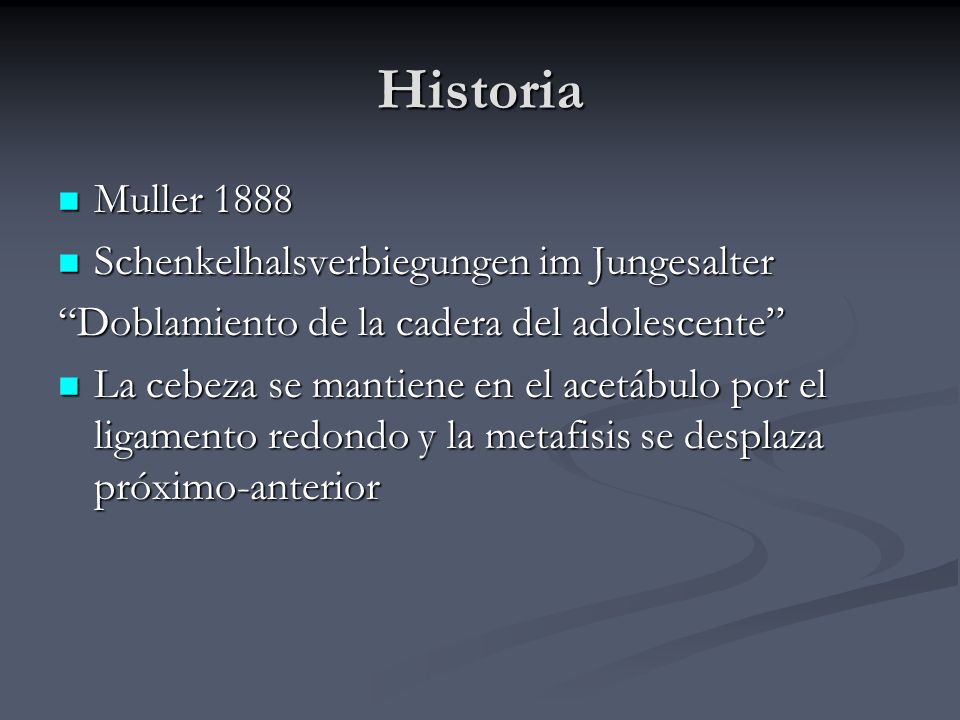 Historia Muller 1888 Schenkelhalsverbiegungen im Jungesalter