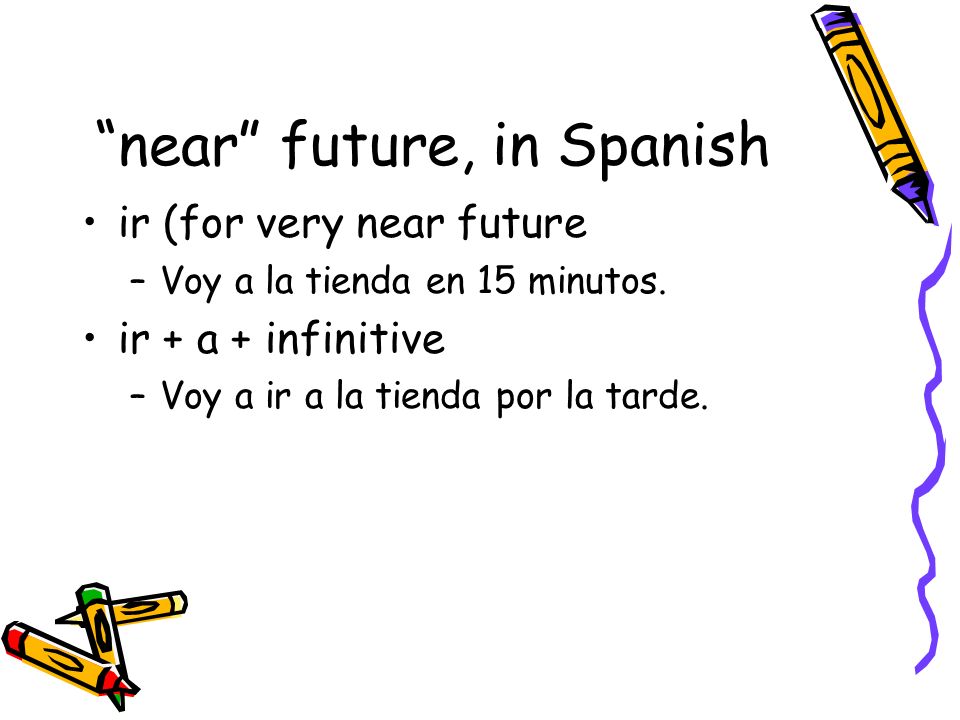 near future, in Spanish