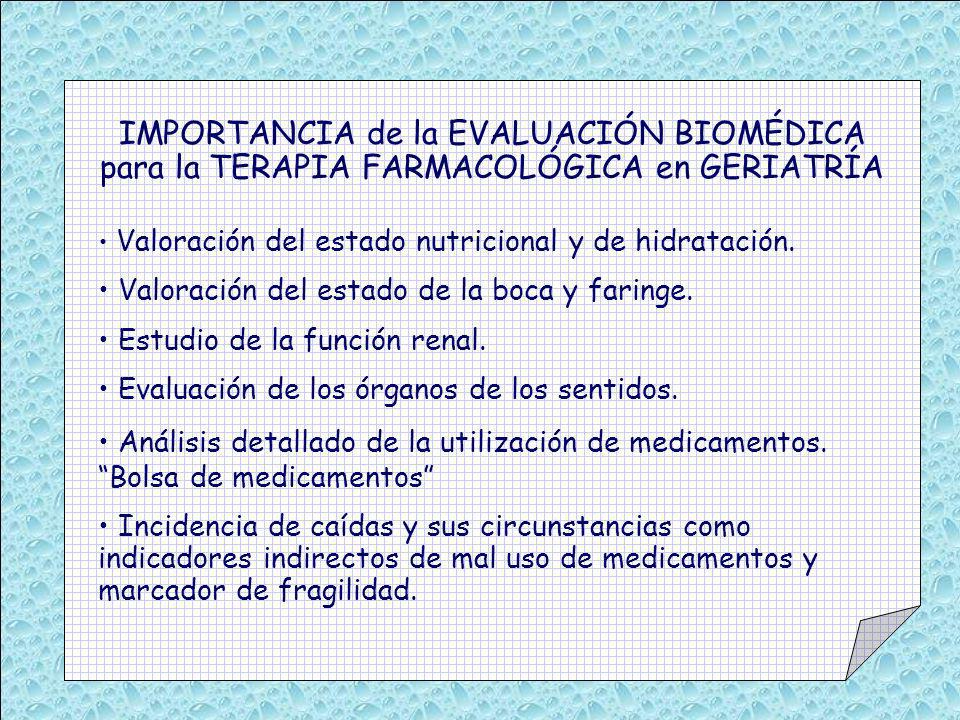 IMPORTANCIA de la EVALUACIÓN BIOMÉDICA para la TERAPIA FARMACOLÓGICA en GERIATRÍA