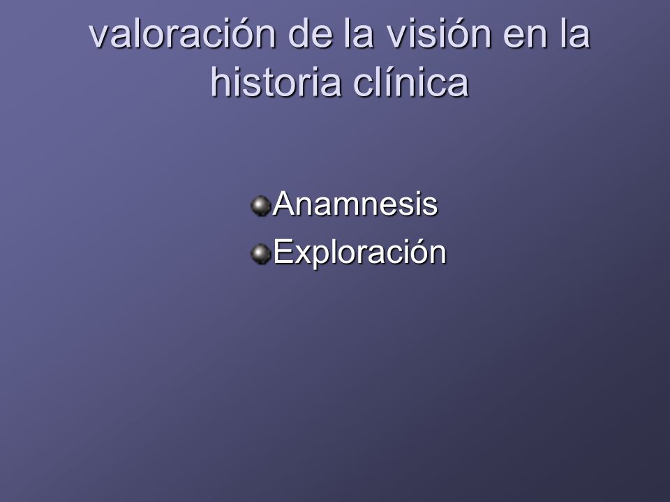 valoración de la visión en la historia clínica