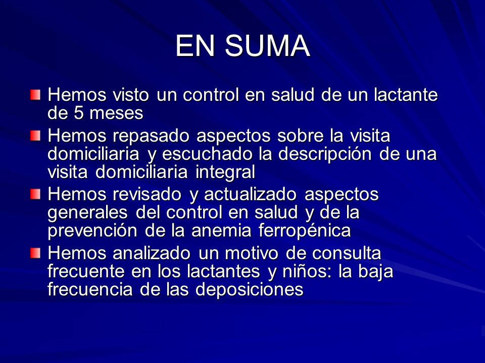 EN SUMA Hemos visto un control en salud de un lactante de 5 meses