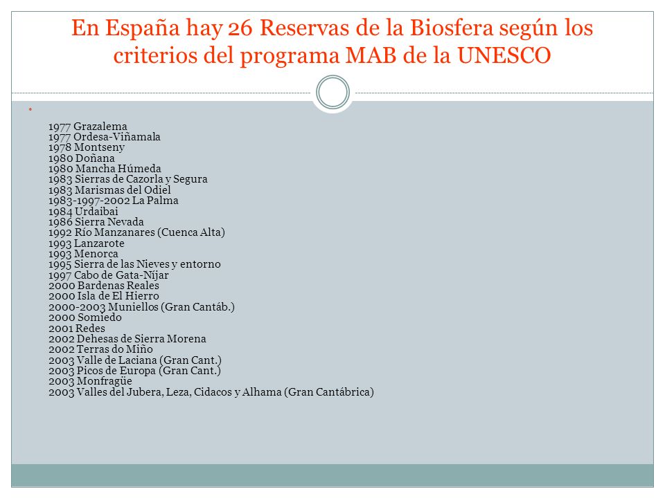 En España hay 26 Reservas de la Biosfera según los criterios del programa MAB de la UNESCO