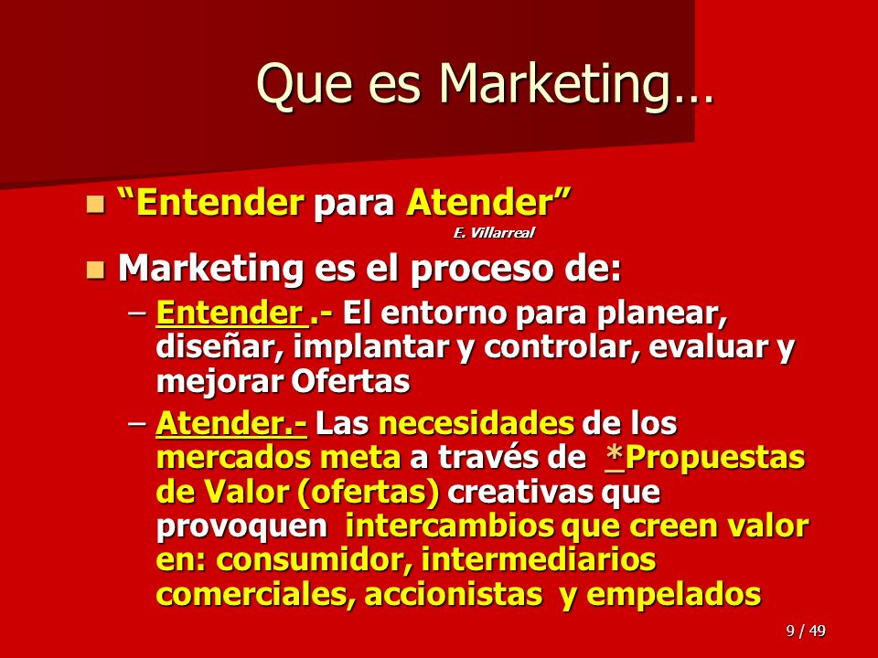 Que es Marketing… Entender para Atender Marketing es el proceso de: