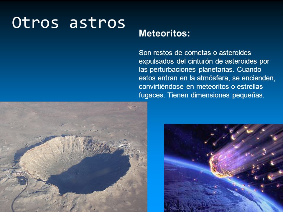 Otros astros Meteoritos: