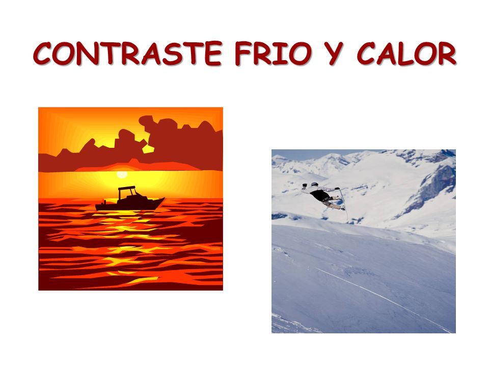 CONTRASTE FRIO Y CALOR