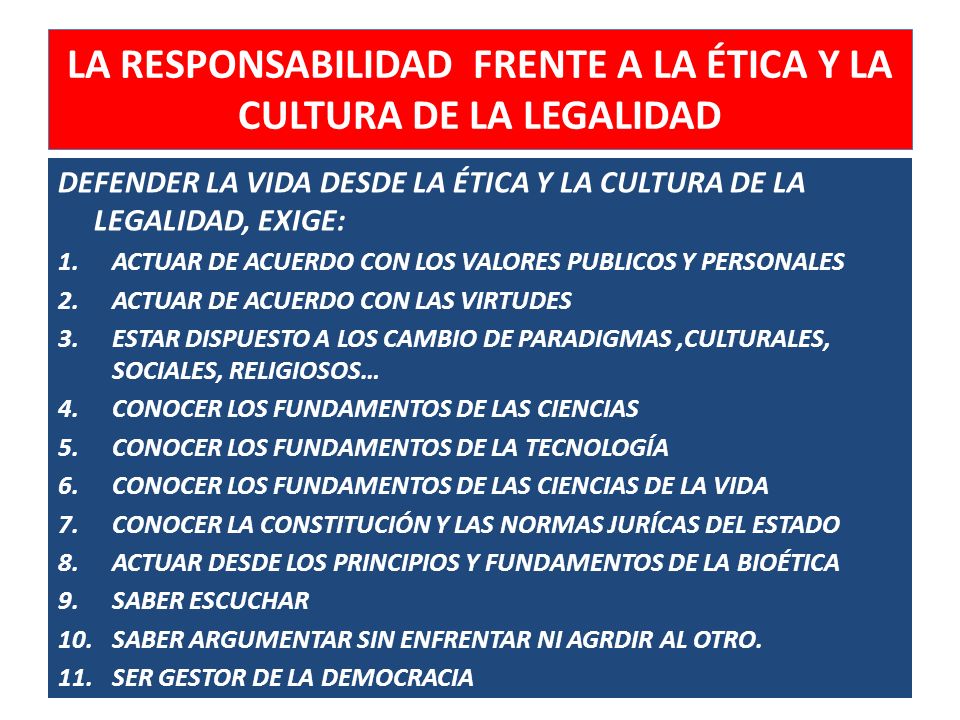 LA RESPONSABILIDAD FRENTE A LA ÉTICA Y LA CULTURA DE LA LEGALIDAD