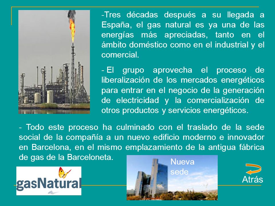 Tres décadas después a su llegada a España, el gas natural es ya una de las energías más apreciadas, tanto en el ámbito doméstico como en el industrial y el comercial.