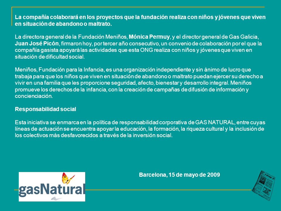 La compañía colaborará en los proyectos que la fundación realiza con niños y jóvenes que viven en situación de abandono o maltrato.