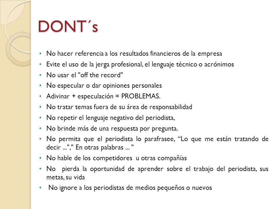 DONT´s No hacer referencia a los resultados financieros de la empresa