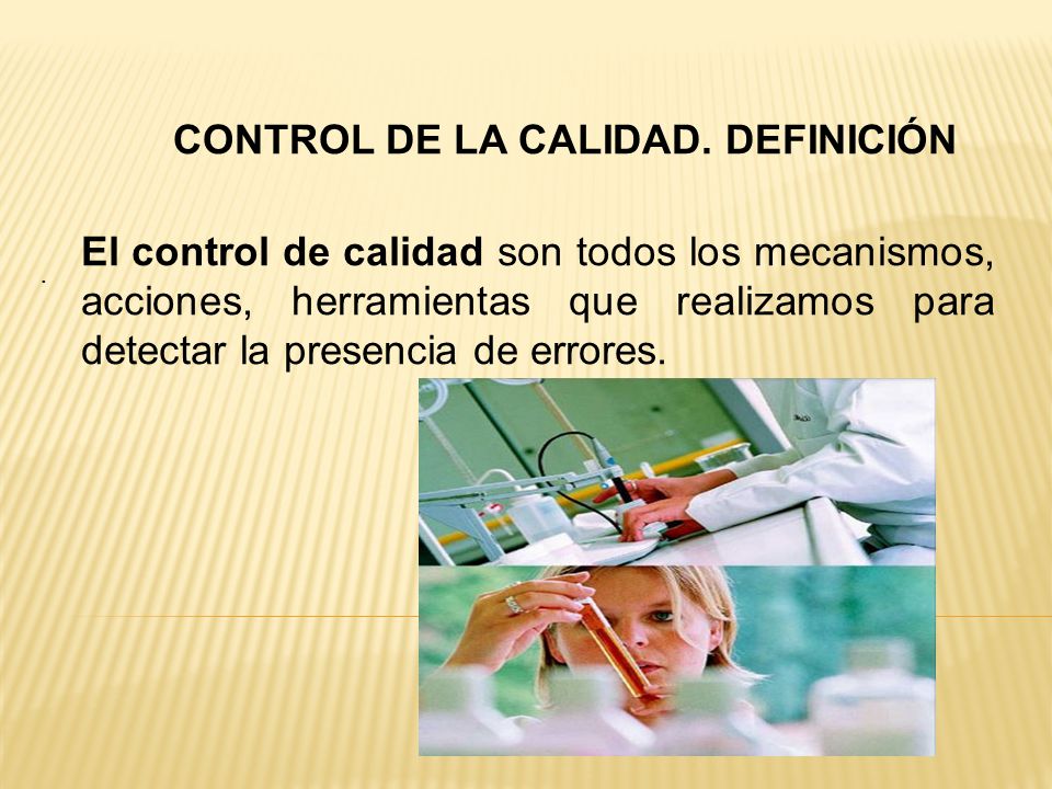 CONTROL DE LA CALIDAD. DEFINICIÓN