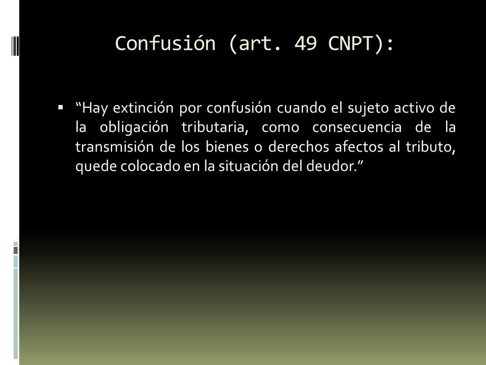 Confusión (art. 49 CNPT):