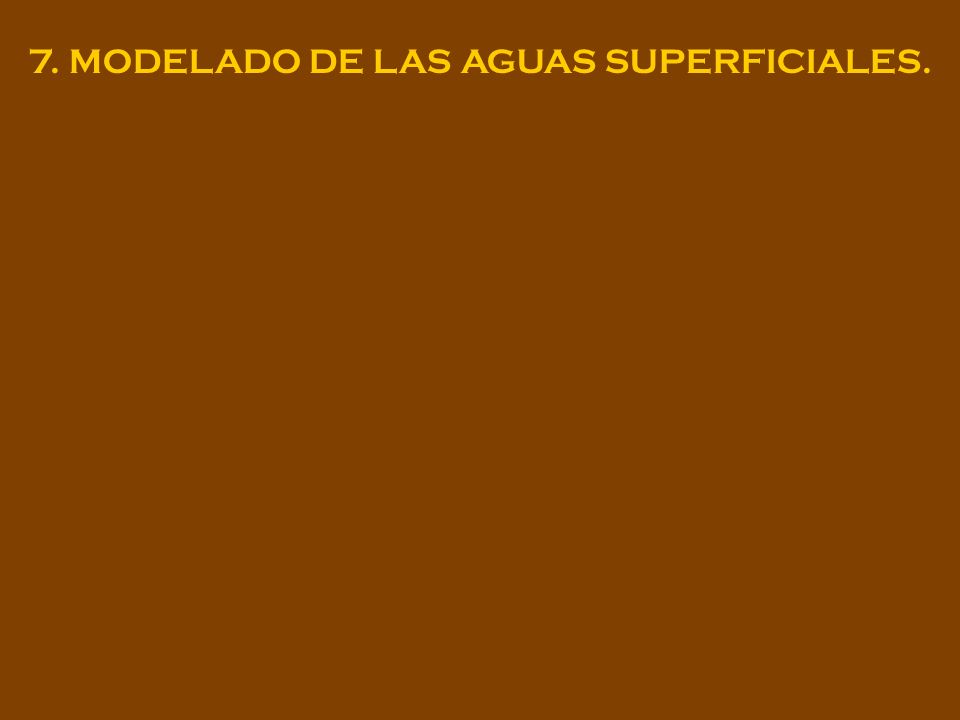 7. MODELADO DE LAS AGUAS SUPERFICIALES.