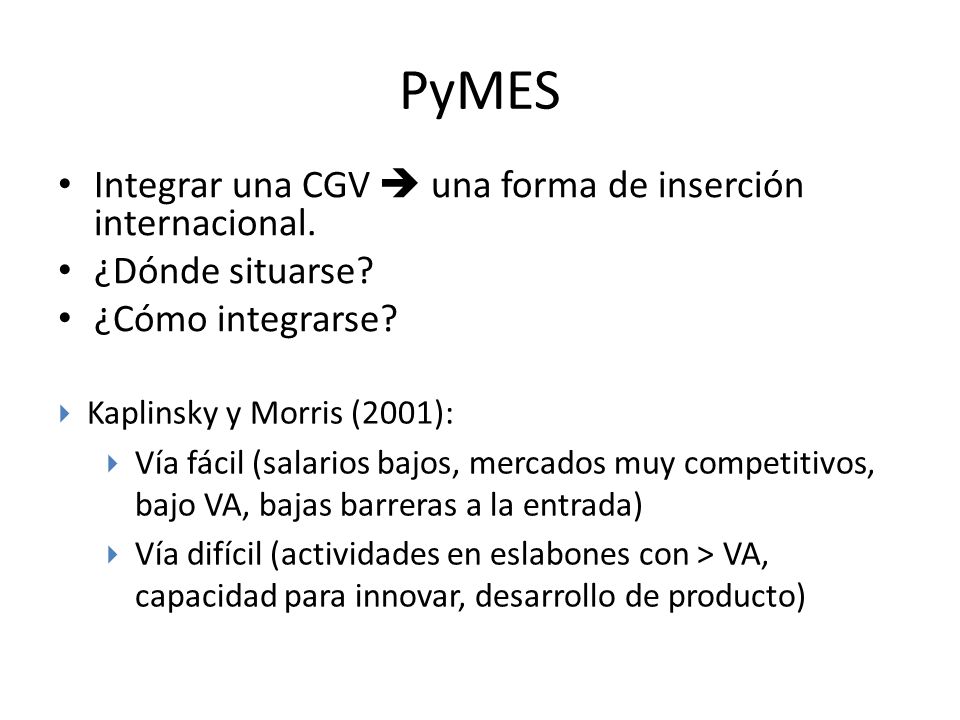 PyMES Integrar una CGV  una forma de inserción internacional.