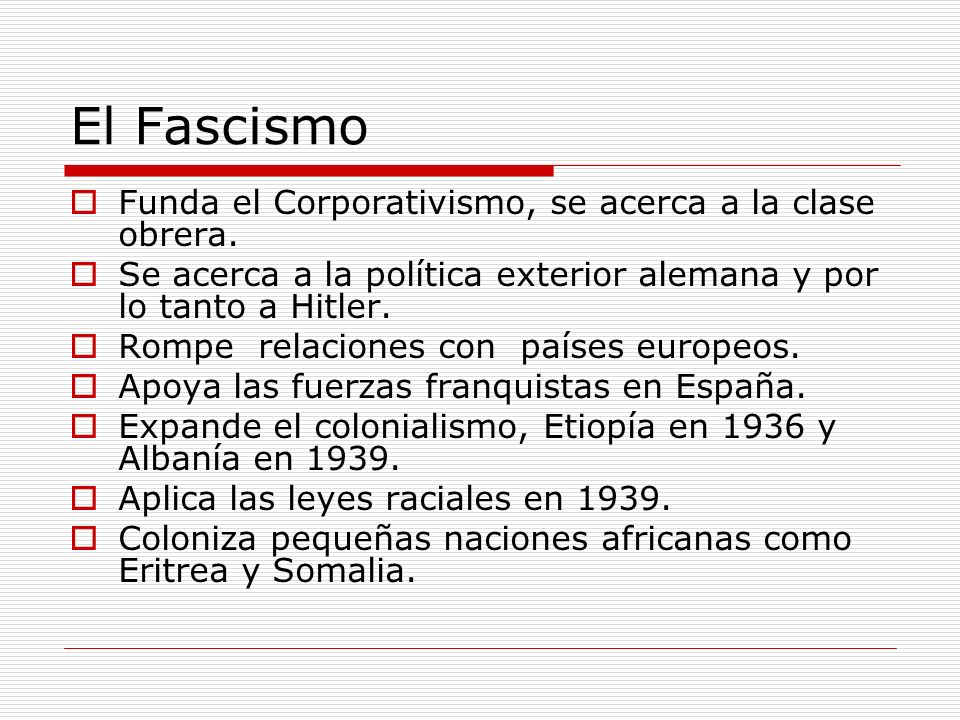 El Fascismo Funda el Corporativismo, se acerca a la clase obrera.