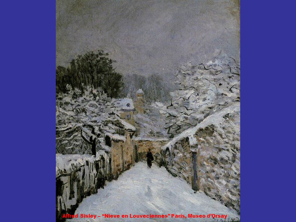 Alfred Sisley – Nieve en Louveciennes París, Museo d’Orsay
