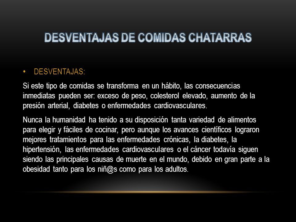 DESVENTAJAS DE COMIDAS CHATARRAS