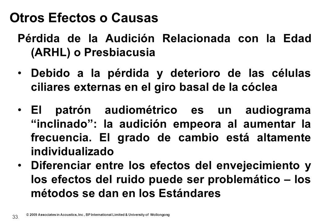 Otros Efectos o Causas Pérdida de la Audición Relacionada con la Edad (ARHL) o Presbiacusia.