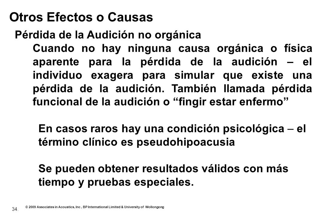 Otros Efectos o Causas Pérdida de la Audición no orgánica