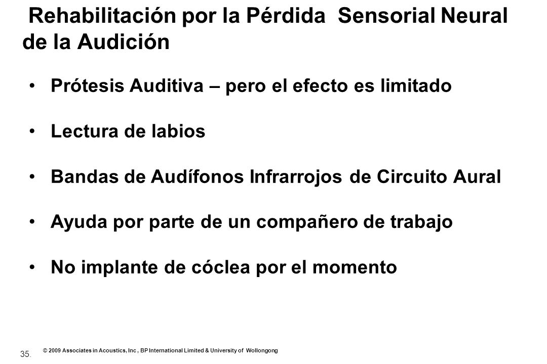 Rehabilitación por la Pérdida Sensorial Neural de la Audición