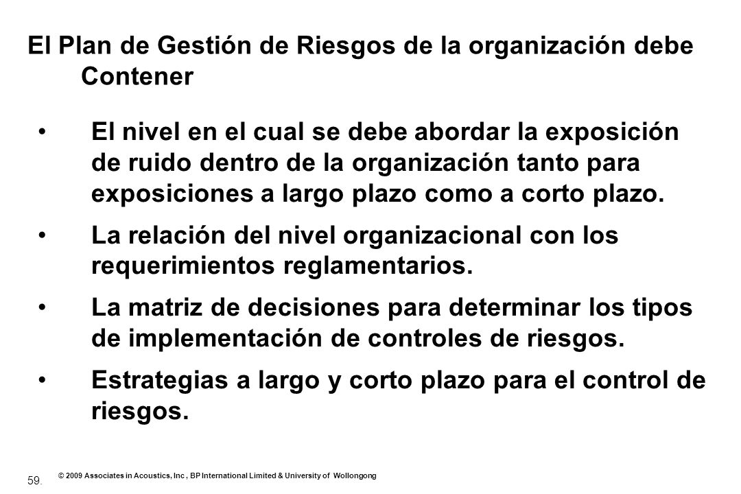 El Plan de Gestión de Riesgos de la organización debe Contener