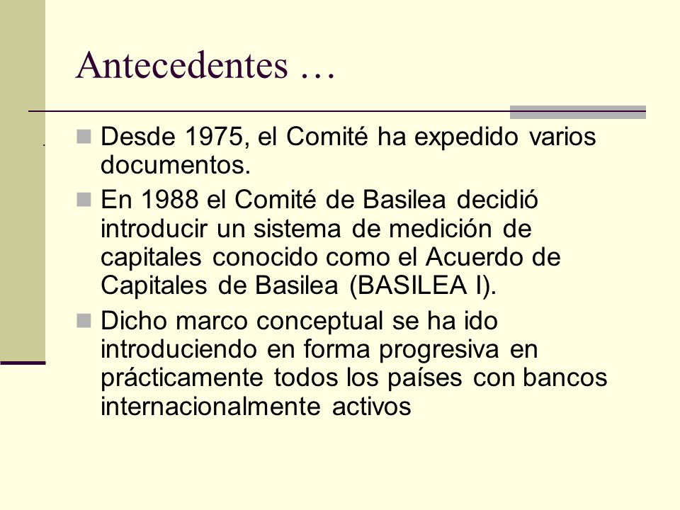 Antecedentes … Desde 1975, el Comité ha expedido varios documentos.