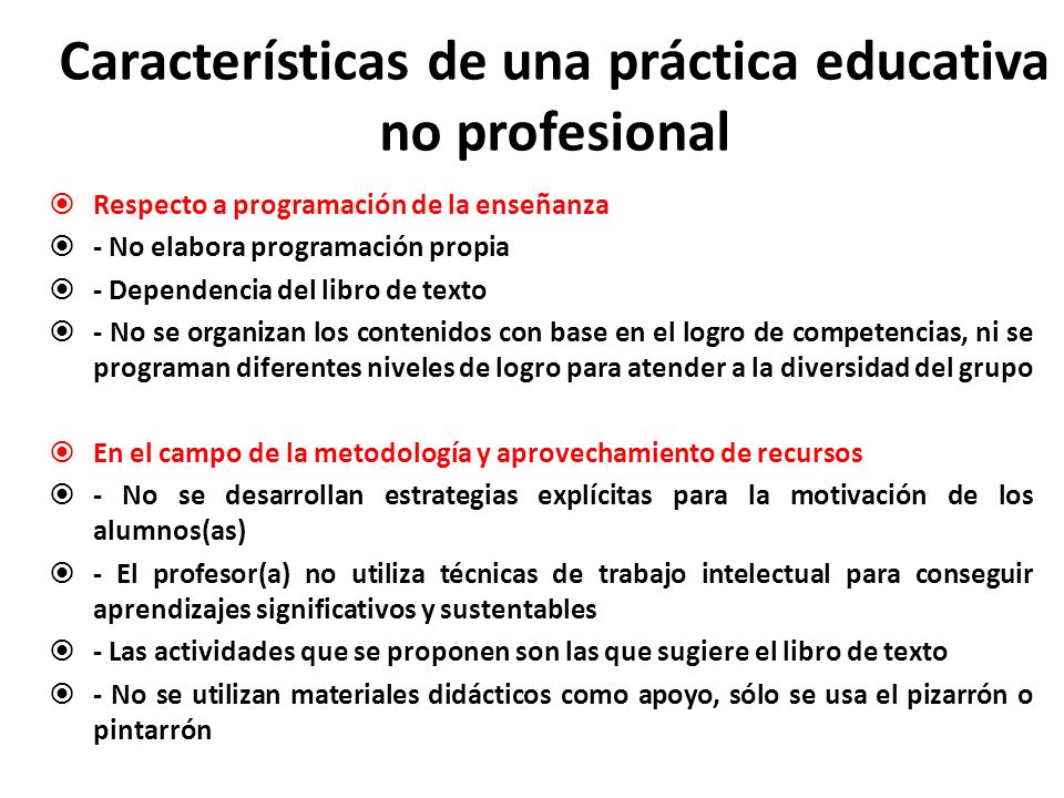 Características de una práctica educativa no profesional