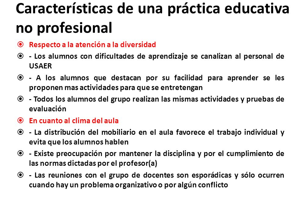 Características de una práctica educativa no profesional