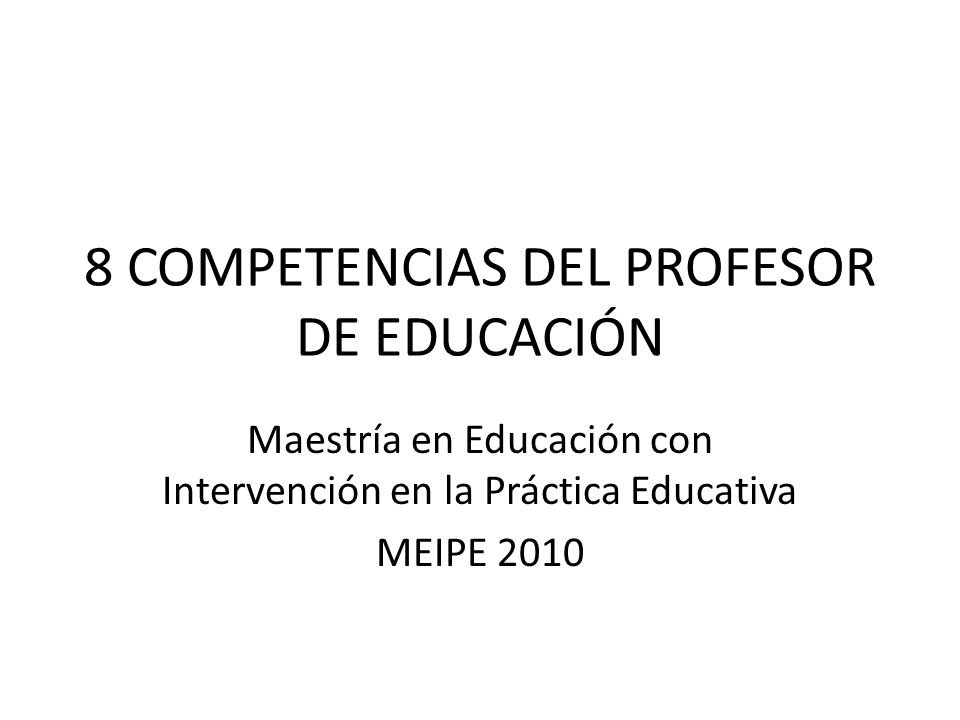8 COMPETENCIAS DEL PROFESOR DE EDUCACIÓN