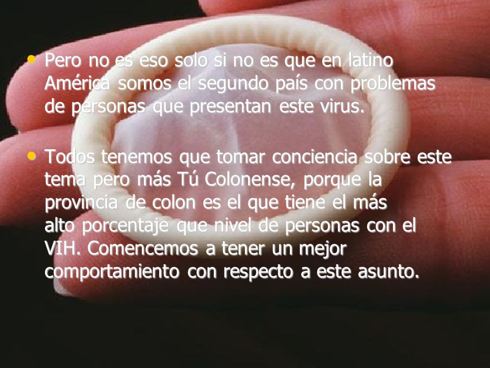 Pero no es eso solo si no es que en latino América somos el segundo país con problemas de personas que presentan este virus.