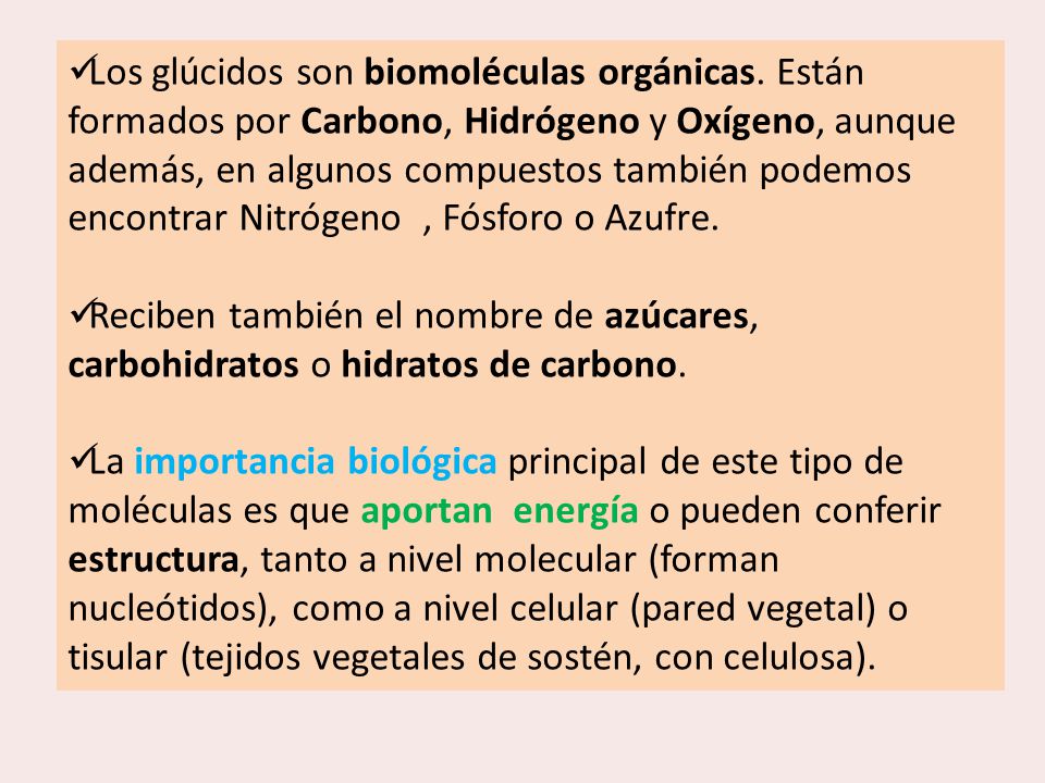 Los glúcidos son biomoléculas orgánicas