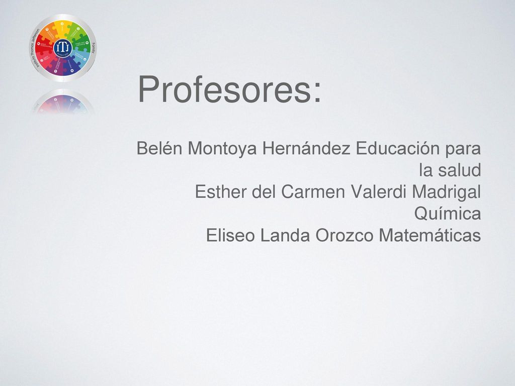 Profesores: Belén Montoya Hernández Educación para la salud
