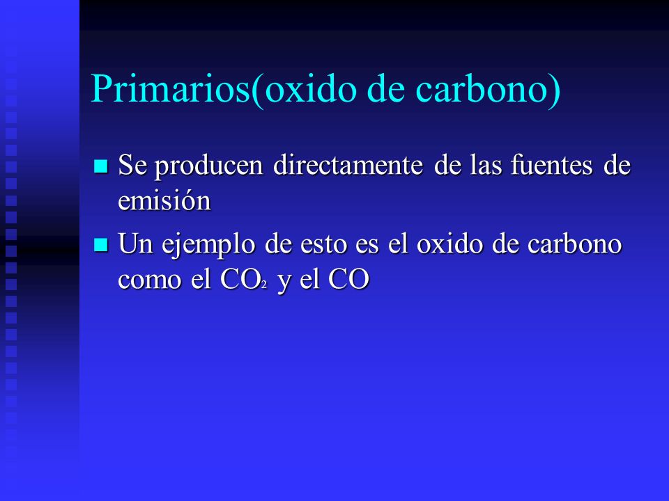 Primarios(oxido de carbono)