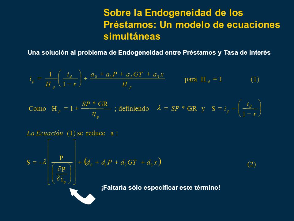 Sobre la Endogeneidad de los Préstamos: Un modelo de ecuaciones simultáneas