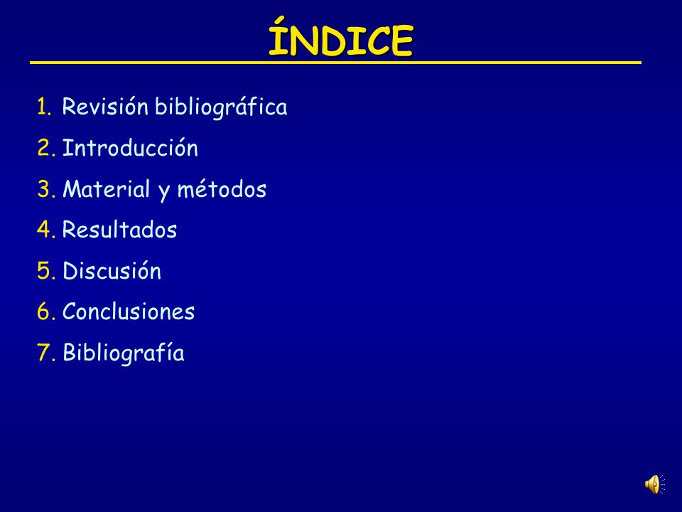 ÍNDICE Revisión bibliográfica Introducción Material y métodos