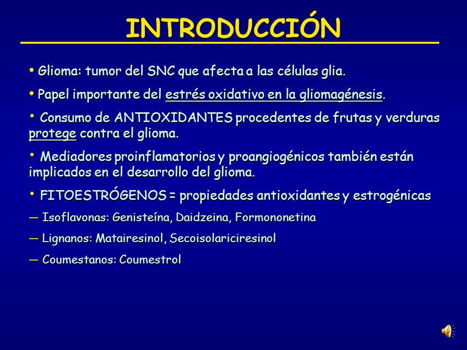INTRODUCCIÓN Glioma: tumor del SNC que afecta a las células glia. Papel importante del estrés oxidativo en la gliomagénesis.