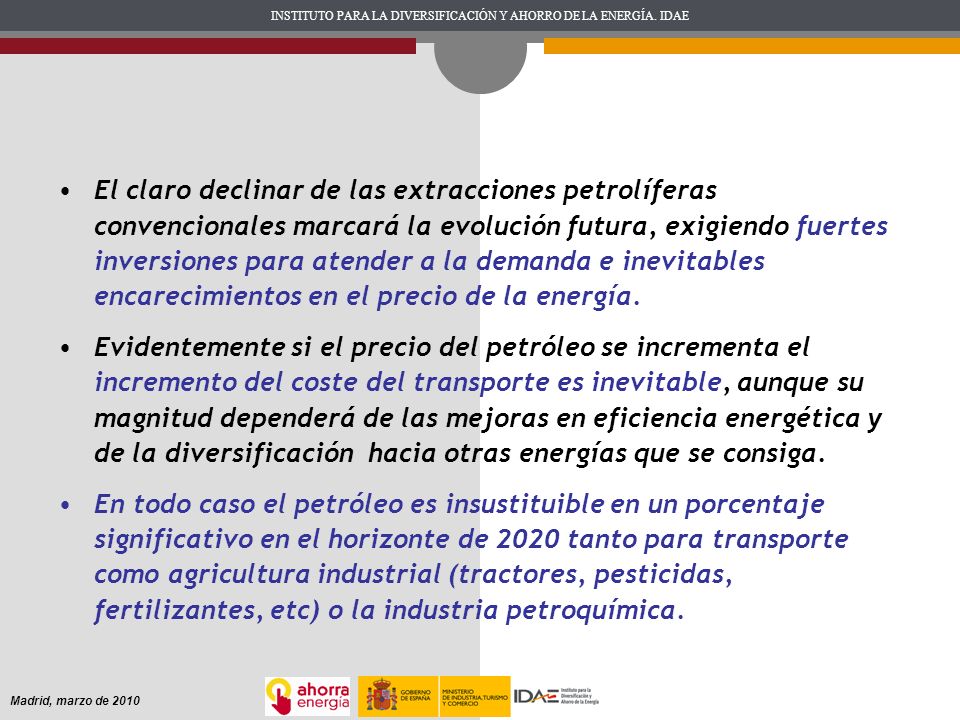 El claro declinar de las extracciones petrolíferas convencionales marcará la evolución futura, exigiendo fuertes inversiones para atender a la demanda e inevitables encarecimientos en el precio de la energía.