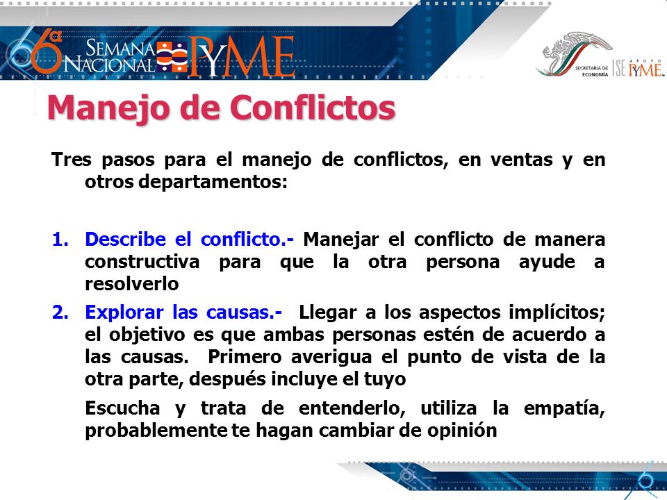 Manejo de Conflictos Tres pasos para el manejo de conflictos, en ventas y en otros departamentos: