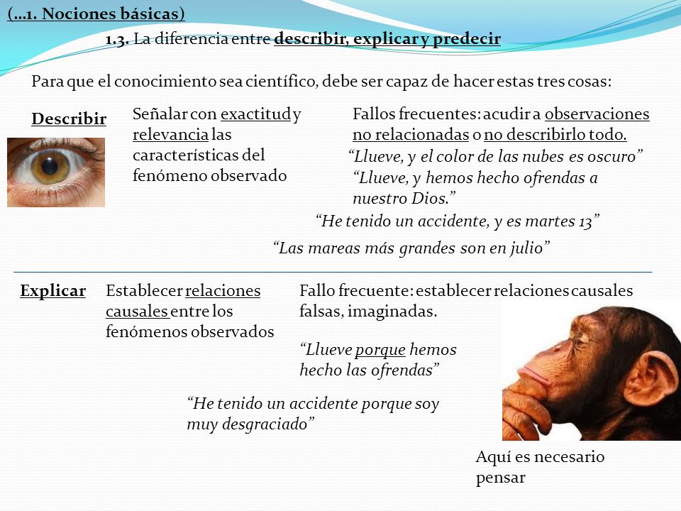 (…1. Nociones básicas) 1.3. La diferencia entre describir, explicar y predecir.