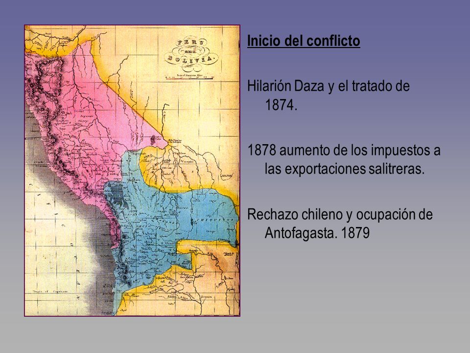 Inicio del conflicto Hilarión Daza y el tratado de aumento de los impuestos a las exportaciones salitreras.